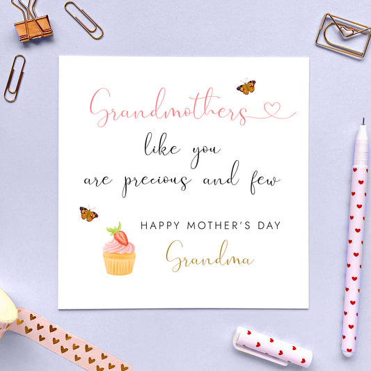 This sentimental Mother's Day card for Grandma features the wording: 'Grandmothers like you are precious and few'.