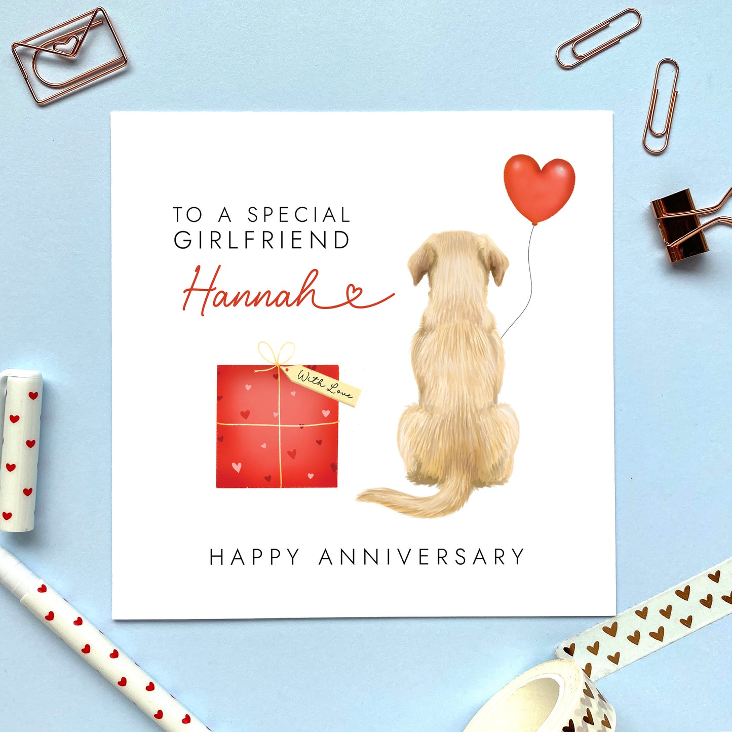 A personalised anniversary card for Girlfriend featuring a Golden Labrador Retriever. It can be personalised with a name and is suitable for both him and her. Ideal for husband, wife, fiancé, fiancée, boyfriend and girlfriend, for any anniversary such as 1st wedding anniversary.
