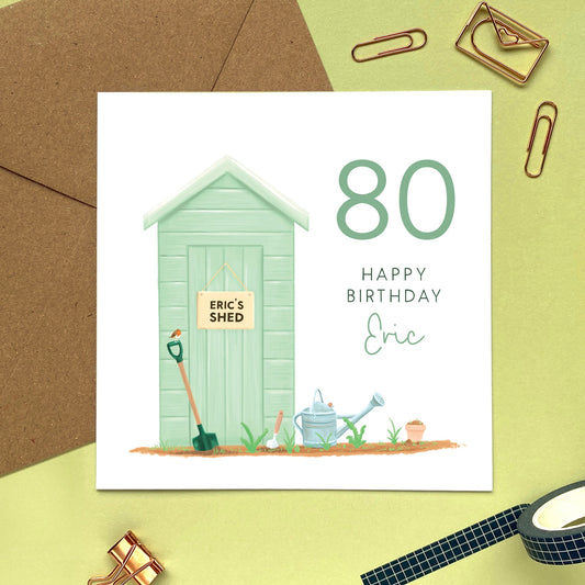 personalised 80th birthday card for him - garden shed, men, man, male, uncle, grandad, great grandpa, neighbour, elderly, gardening