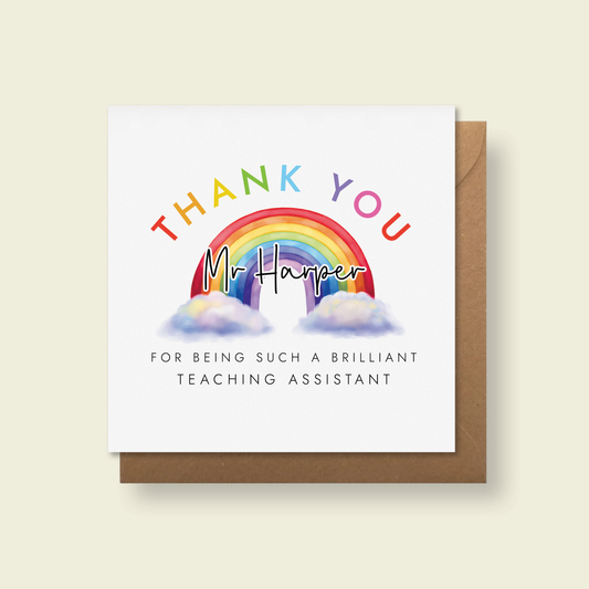 Personalised rainbow thank you card for teacher. It can be customised with the teacher's name. The wording reads Thank You for being such a brilliant teaching assistant.