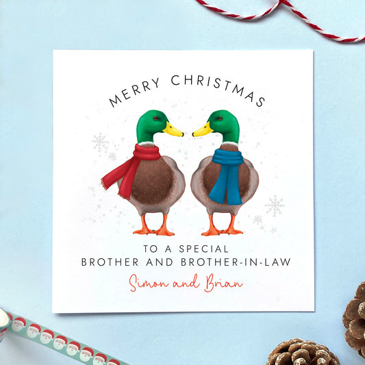 A personalised Christmas Card for Brother and Brother-in-Law featuring a male duck couple. Ideal for two men: Brother and his Husband, Brother and his Boyfriend, Brother and his Fiancé, Brother and his Partner. 