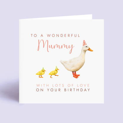 Birthday card for a wonderful mummy with a white duck and 2 ducklings 